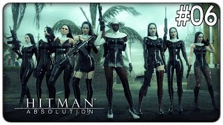 SUORE IN LATEX E ARMATE FINO AI DENTI :3 | Hitman Absolution - ep.06 [ITA]