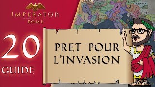 Prêt pour l'invasion - Ep.20 | Imperator Rome | Guide FR