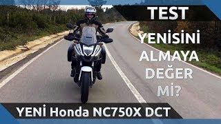 2019 Honda NC750X DCT İncelemesi - Yenilemeye Değer Mi?