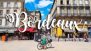 BORDEAUX: cosa vedere nella CITTA' PIU' BELLA di FRANCIA!