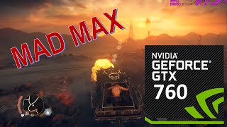 GTX 760 | Mad Max [FX 6350] High settings