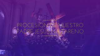 Procesión de Nuestro Padre Jesús Nazareno - Villajoyosa 2019