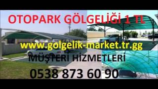GÖLGELİK FİLEİFİYATLARI GÖLGELİK ÇEŞİTLERİ,OTOPARK GÖLGELİĞİ SERA GÖLGELİĞİ GÖLGELEME ÖRTÜSÜ