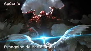 Evangelho de Bartolomeu - Apócrifo