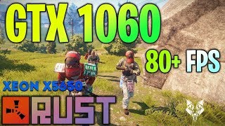 Тест Rust на X5650 + GTX1060