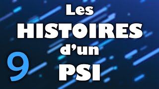Les Histoires d'un PSI - épisode n°9 Emploi du temps à géométrie variable