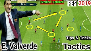 How to Play with E. Valverde Formation (Tactics) in PES 2019 MOBILE
