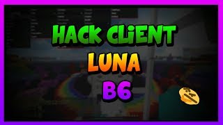 Luna B6|1.8 Minecraf Hack Client! (Download)