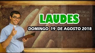 Oración de la mañana (Laudes), DOMINGO 19 DE AGOSTO 2018 | Padre Sam