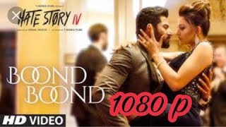 Boond boond hate story 4 new song | full hd jubin nautiyal 2018|