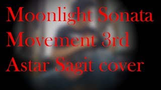 Moonlight Sonata 3rd Movement - Ludwig van Beethoven - Cover