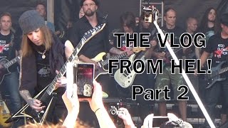 THE VLOG FROM HEL - (Part 2)