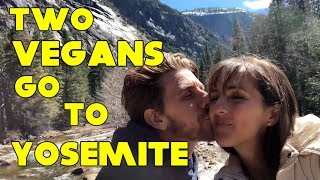 Two Vegans Go To Yosemite | Travel Vlog