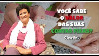Odete Reis - Tema: Você sabe o valor das suas contas fixas