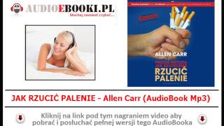 JAK SZYBKO I SKUTECZNIE RZUCIĆ PALENIE? - Poradnik Audio MP3 - Allen Carr