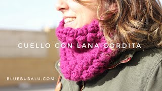 Cuello fácil con lana gordita
