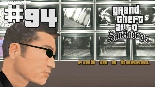GTA San Andreas #94 - Fish in a Barrel
