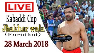 ? [Live] Jhakhar wala (Faridkot) Kabaddi Tournament 28 March 2018 By Khedkabaddi.com