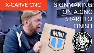 Easy CNC Project Start to Finish | Sign Making with Inventables X-Carve