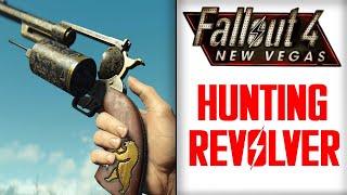 Fallout 4 New Vegas - Hunting Revolver Mod!