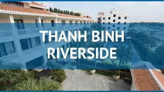 THANH BINH RIVERSIDE 4* Вьетнам Хой Ан обзор – отель ТХАН БИНХ РИВЕРСАЙД 4* Хой Ан видео обзор