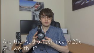 Audio Technica M20x - Are they worth it?