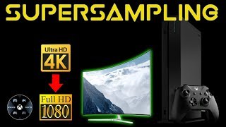 How Microsoft and the Xbox One X are doing Supersampling for non 4K TV's xbox one games