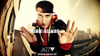 JAZZ 8 - High glass | The Bridge Committee | SickSound Crew