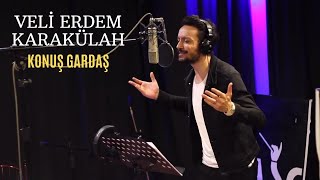 VEK Veli Erdem Karakülah - Konuş Gardaş (Official Clip)