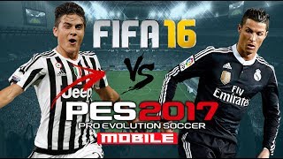 PES 17 MOBILE x FIFA 16 MOBILE - QUEM É MELHOR ?