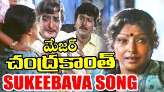 Sukeebava Song - NTR Songs - Major Chandrakanth Movie Songs - N  T  Rama Rao, Sharada, Mohan Babu