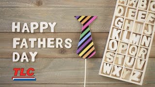 Happy Father's Day from TLC (2019)