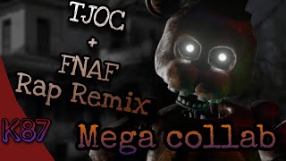 [C4D/FNAF/TJOC] TJOC + FNAF Rap Remix (Mega Collab)