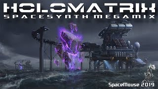 Holomatrix - Spacesynth Megamix (SpaceMouse) [2019]