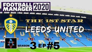 FM20 - The 1st Star: Leeds United S3 Ep5: Liverpool Come to Leeds - Football Manager 2020 Let's Play