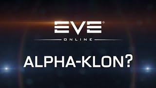 EVE ONLINE - Als Alpha-Klon spielen? [Mehr Free-To-Play Möglichkeiten] [German]