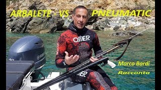 ARBALETE VS PNEUMATIC Marco Bardi Racconta