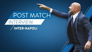 INTER-NAPOLI | Post match reactions from Luciano Spalletti