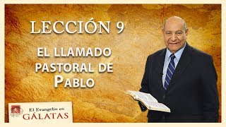 Pr. Bullon - Lección 9 - El llamado pastoral de Pablo