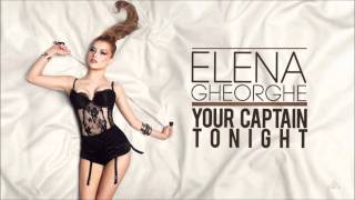 Elena Gheorghe - Your Captain Tonight (Audio Extended Mix)