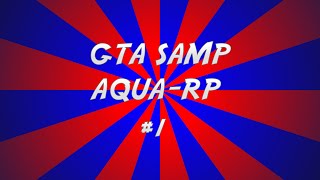 Gta Samp Aqua-Rp #1 МотоцеГлист