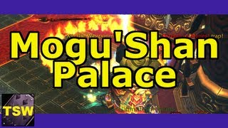 MoP HEROIC - Mogu'Shan Palace Strategy Tactics Guide Walk through Warrior Tank PoV With Tsw