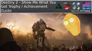 Destiny 2 - Show Me What You Got Trophy / Achievement Guide