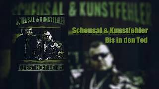 Scheusal & Kunstfehler - Bis in den Tod