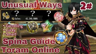 Toram Online Spina Guide 2# • Unusual Ways (Dont Earn To Much)