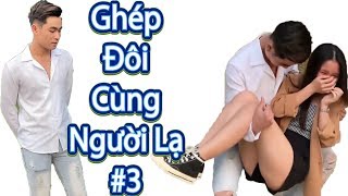Ghép Đôi Cùng Người Lạ|Hot Boy Sửa Ống Nước Gặp Gái Đang Vã Và Cái Kết...