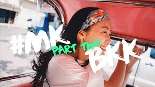 Jojo Goh : 48 Hours in Bangkok (Part 2)