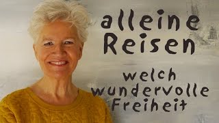 alleine reisen - ein Sprung in die  Freiheit - Greta Silver