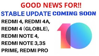 GOOD NEWS - REDMI 4A, 4,REDMI 4 (GLOBLE)REDMI NOTE 4,REDMI NOTE 3,3S PRIME, REDMI PRO, STABLE UPDATE