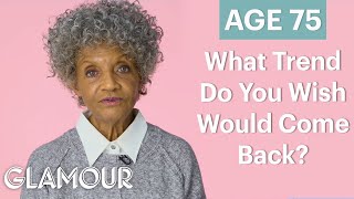 70 Women Ages 5-75 Answer: What Trend Do You Wish Would Come Back? | Glamour